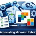 Automating Microsoft Fabric